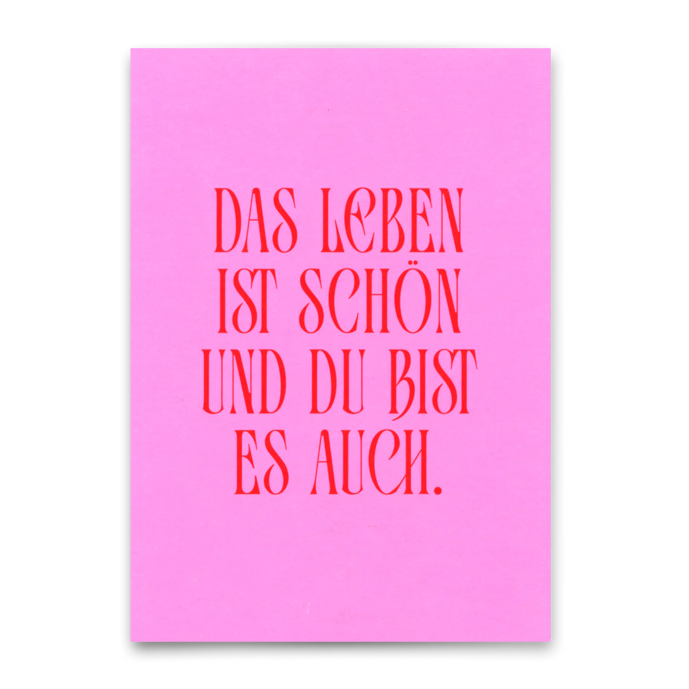 Postkarte "Das Leben ist ..."