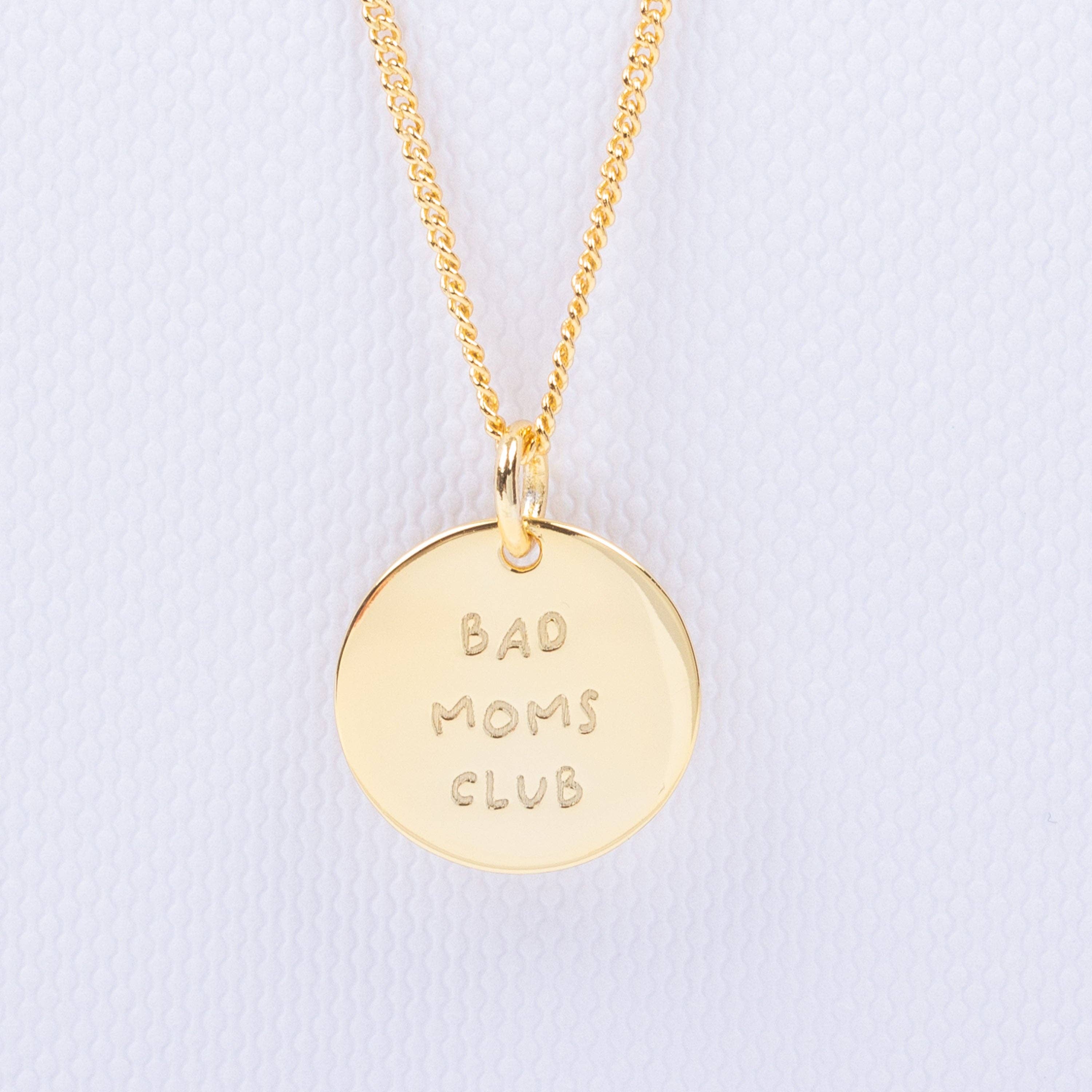 Kette Bad Moms Club