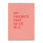 Postkarte "My favorite part ..."